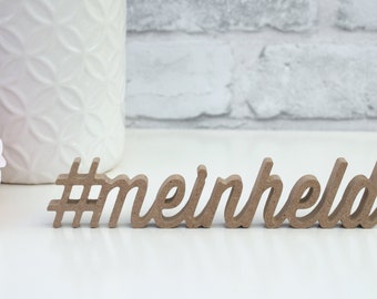 Holz 3D-Schriftzug "#meinheld"