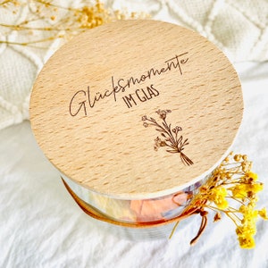 Vorratsglas mit Holzdeckel | Glücksmomente im Glas | Blumen | Keksdose | Süßigkeitenglas | Geschenkglas