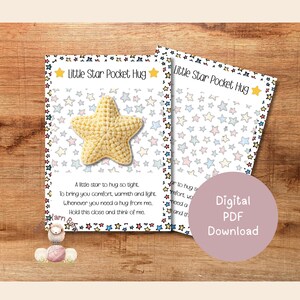 May include: A digital PDF download featuring a Little Star Pocket Hug card with a yellow crocheted star in the centre. The card has a border of colourful stars and includes the text: A little star to hug so tight, To bring you comfort, warmth and light, Whenever you need a hug from me, Hold this close and think of me.