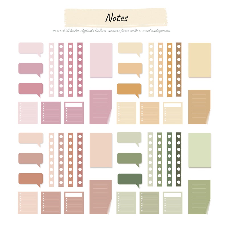 May include: A set of printable planner stickers with over 450 boho style stickers across four colors and categories. The stickers include speech bubbles, checklists, and washi tape.