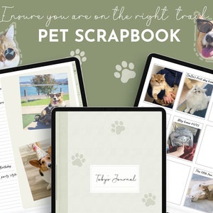 May include: A digital scrapbook template for pet owners. The template has a green background with paw prints and the text "Ensure you are on the right track PET SCRAPBOOK". The template includes pages for photos and journaling. The text "Toby's Journal" is on one of the pages.