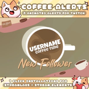 Coffee Alerts for Twitch Streamers / Follow - Subscriber - Bits - Donation - Gift Sub - Raid / Sound / Displays Usernames / 1 Click Install