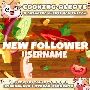 Cooking Alerts for Twitch Streamers / Follow - Subscriber - Bits - Donation - Gift Sub - Raid / Sound / Displays Usernames / 1 Click Install