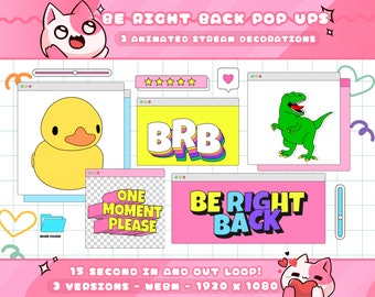 Be Right Back Pop Ups for Streamers | Stream Decoration | BRB | Overlay | Retro | Meme | Animated | 60 FPS | WebM | Twitch | Youtube | Kick