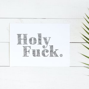 Holy Fuck // Blank Card // Divorce Card // Career Change Card // All Occasion Card // Funny Card // Swearing Card image 1