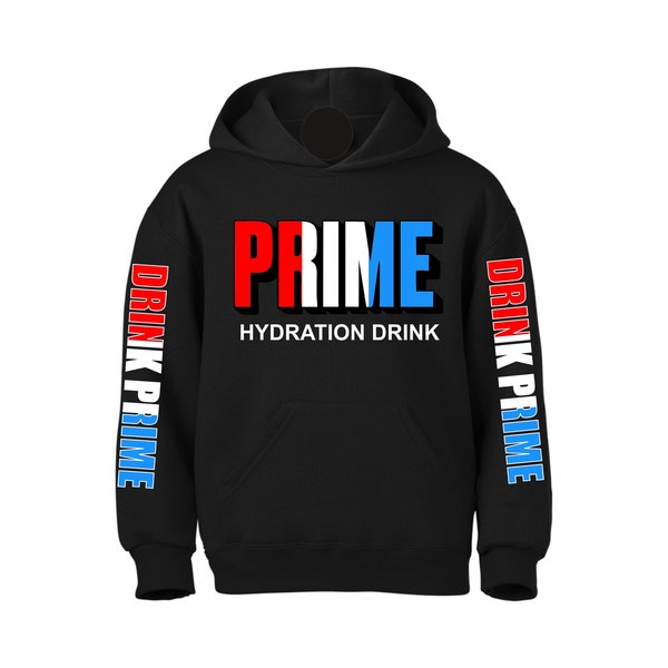 DRINK PRIME  For Youth and Adults Hoodie