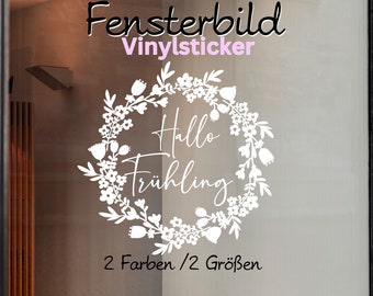 Fensterbild Hallo Frühling Fensteraufkleber Sticker Frühlingszeit Kranz mit Blumen saisonale Jahreszeiten Dekoration Aufkleber Vinyl Ostern