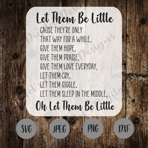 Let Them Be Little - SVG File - Nursery Decor - Baby boy room decor - printable - baby Girl decor - Let them be little svg