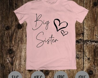 Big Sister SVG - Pregnancy Announcement - Big Sister Shirt - Big Sister Digital Download
