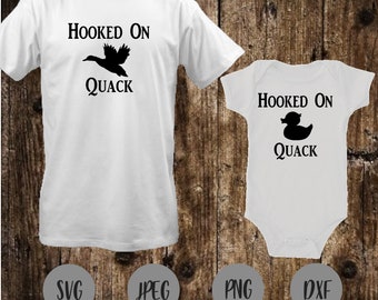 Hooked On Quack - Duck Hunting - SVG File - Father And Son T-Shirts - Duck Hunting SVG - Digital Download - Hunting -fathers day gift