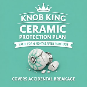 May include: A broken white ceramic knob with a teal floral design, silver hardware, and scattered fragments. The text reads "Knob King Ceramic Protection Plan" and "Covers Accidental Breakage."
