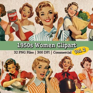 Vintage 1950s Women Image Bundle Vol. 2, Printable Retro 1950s Ladies Housewife PNG, Housekeeping Homemaking Clipart, Junk Journal Collage