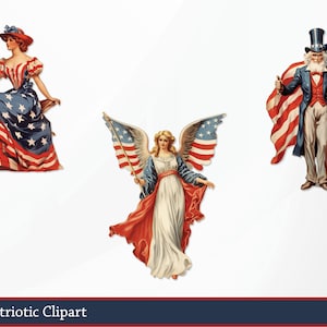 May include: Vintage patriotic clipart featuring three illustrations. One depicts a woman in a red, white, and blue dress. Another shows an angel with flag wings. The third is Uncle Sam with a flag. The text at the bottom reads "Vintage Patriotic Clipart".