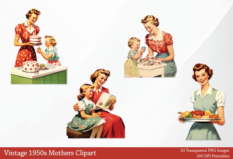 May include: A set of vintage 1950s illustrations of mothers and children. The illustrations are in a retro style and feature mothers in various domestic scenes, such as baking a cake, reading a book, and serving a meal. The illustrations are perfect for scrapbooking, card making, and other craft projects.