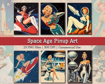 Space Age Pinup Image Bundle, Retro Futurism Pinups PNG, 50s 60s 70s 80s Intergalactic Sci Fi Art Prints Printable Adventure Pinup Ladies