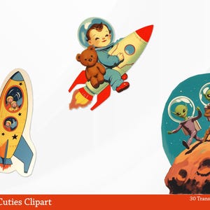 May include: A collection of vintage-style space-themed clipart. Includes a baby in a rocket with a teddy bear, two aliens on a planet, and a rocket ship with passengers. The text "Space Age Cuties Clipart" is at the bottom.