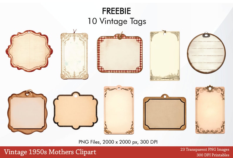 May include: Ten vintage style tags with different borders and designs. The tags are all blank and ready to be used for labeling or decorating. The tags are 2000 x 2000 pixels and 300 DPI.