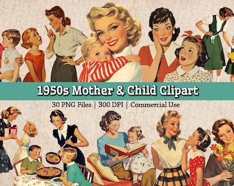 Vintage 1950s Mother and Child Image Bundle, Printable Retro 1950s Women Kids Mothers Babies Housewife PNG, Clipart, Junk Journal Collage
