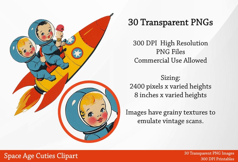 May include: A vintage-style digital clipart set featuring two babies in space suits riding a yellow and red rocket, holding ice cream cones. The image includes the text "Space Age Cuties Clipart" and details about the PNG files, including 8 inches in height.