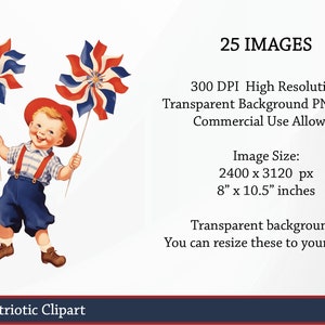 May include: Vintage patriotic clipart featuring a smiling child holding two red, white, and blue pinwheels. The child wears a red hat, blue shorts, and a checkered shirt. The image size is 8" x 10.5" inches. The text reads "Vintage Patriotic Clipart".
