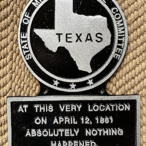 Placa histórica histérica de Texas, regalo divertido para empresas o para la cueva del hombre