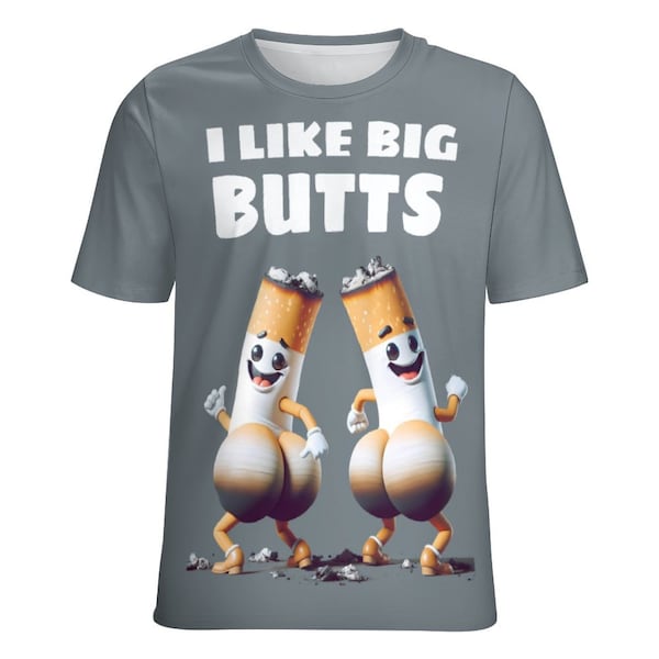 I Like Big Butts Funny Saying T-Shirt For Sale by Swaggy Shirts on Etsy, Hilarious Prank Parody Joke