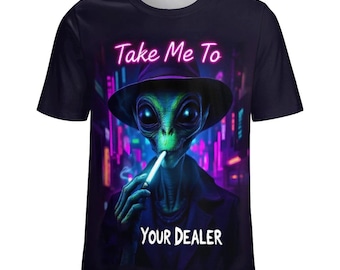 Take Me to Your Dealer T-Shirt for Sale by Swaggy Shirts on Etsy, Funny Alien Cannabis Shirt, Weed Stoner Tee, Psychedelic Marijuana Shirts