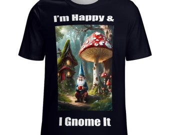 Gnome Shirt For Sale by Swaggy Shirts of Etsy, I'm Happy and I Gnome It T-Shirt, Gnome Graphic Tees, Funny Gnome T-shirt, Men's Gnome Shirt