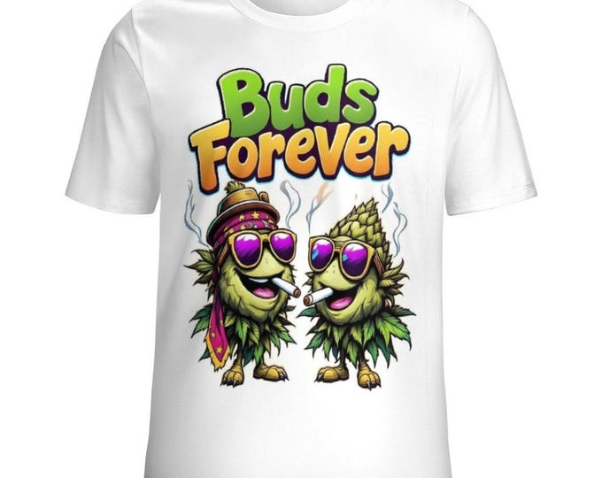 Marijuana Leaf Shirt, Buds Forever Cannabis T-Shirt for Sale by Swaggy Shirts on Etsy, Cannabis Lover Shirt, 420 Stoner Gift, Funny Weed Tee