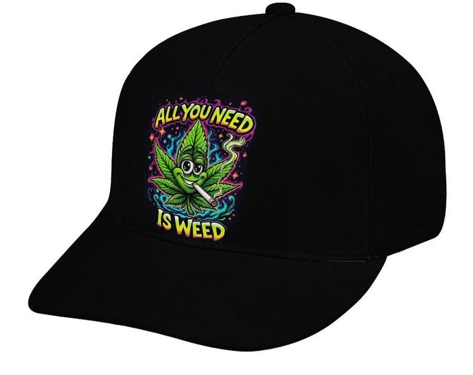 All You Need Is Weed Hat, Custom Bent Fitted Cap, Adjustable Polyester Baseball Hat, Cannabis Lover Gifts, Outdoor Sports Hat, 420 Weed Cap
