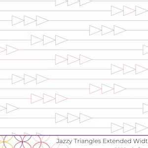JAZZY TRIANGLES Extended Width- Digital Quilting Design for Longarm Quilting (Statler, Handiquilter, Innova, APQS)