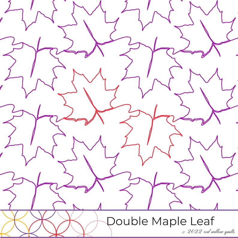 May include: A repeating pattern of purple maple leaves with two red maple leaves in the center. The text "Double Maple Leaf" is at the bottom of the image with the copyright symbol and "2022 red willow quilts".