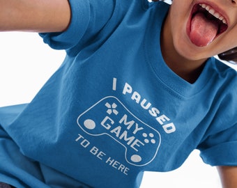 I paused my game to be here - funny youth size T-Shirt,  gift for geeky kids obsessed with computer games and video consoles