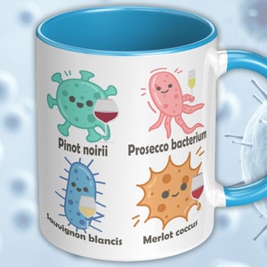 Wine Bacteria Mug - Funny Science Gift for Biologist, Lab Technician, Biology Teacher or STEM Student.