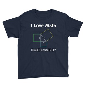 Niños / Camiseta de la Juventud - Me encantan las matemáticas, hace llorar a mi hermana. Camiseta STEM divertida para jóvenes frikis de ciencias y matemáticas. Regalo perfecto para la escuela.