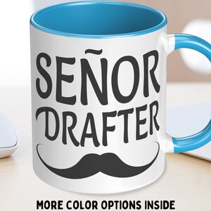 Tasse à café Señor Drafter - cadeau amusant pour un rédacteur principal. Cadeau de bureau humoristique pour collègue/collègue ou ami.