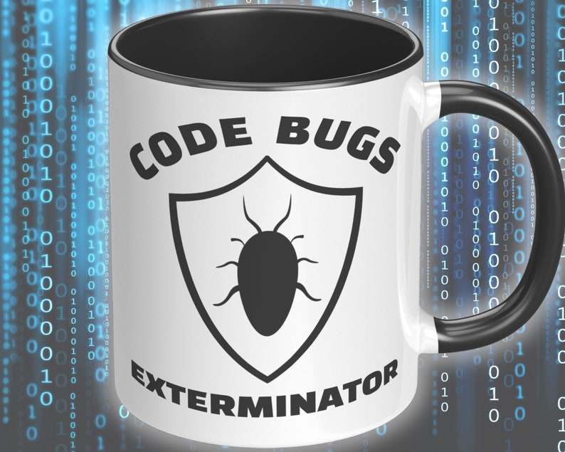 May include: White ceramic mug with a black handle and rim. The mug features a black and white graphic of a shield with a bug inside. The text "CODE BUGS EXTERMINATOR" is printed on the mug.