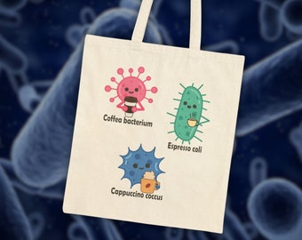 Coffee Bacteria Tote Bag - Funny Microbiology Science Gift for Biologist, Lab Technician, Biology Teacher or STEM Student.