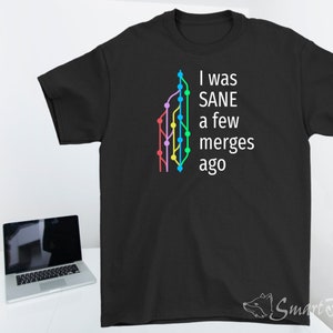 Gift for Programmers - Funny Coding Heavy Cotton Unisex T-Shirt: I Was Sane a Few Merges Ago