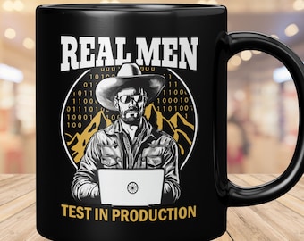 Tazza per programmatore: regalo divertente per sviluppatori di software e fanatici della codifica da cowboy. Test dei veri uomini in produzione.