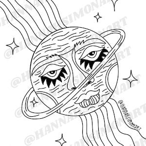 May include: Black and white line art illustration of a planet with a face, ring, and flowing lines. The planet has eyes, a nose, and a mouth. Four stars are scattered around the planet. The artist's name, @hannahsimonart, is written on the image.