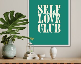 Self Love Club – Instant Download – Quote | Green Word Art Poster | Wall Art