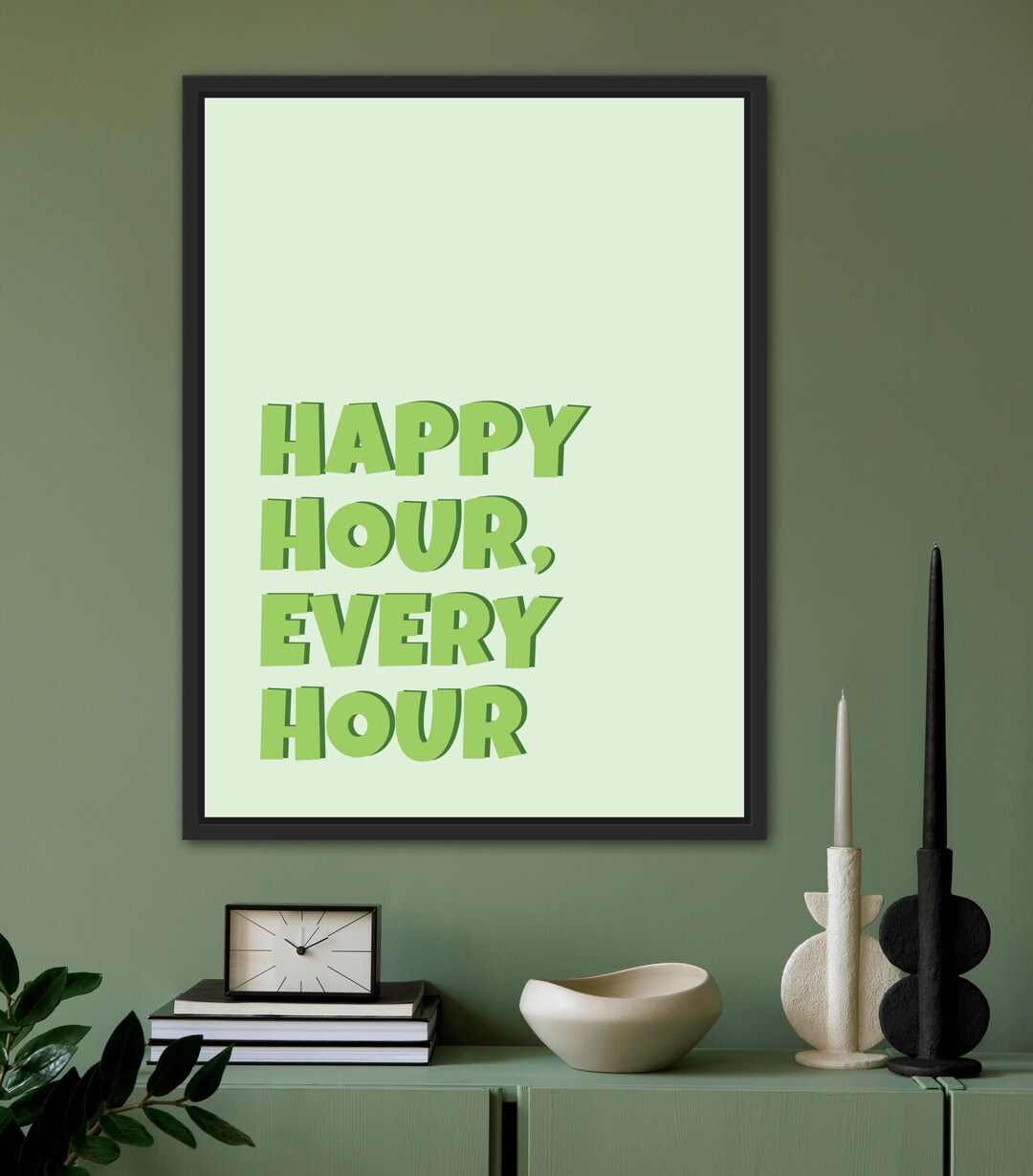 Happy Hour Every Hour Instant Download Quote Green Bar Cart