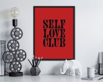 Self Love Club – Instant Download – Quote | Red Word Art Poster | Wall Art