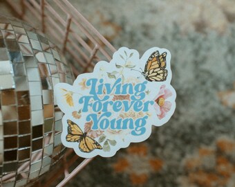 Living Forever Young Sticker