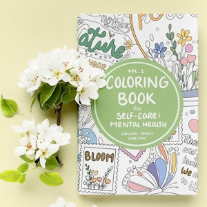Coloring Book for Self Care and Mental Health Vol. 2 | Self Care Journal | Adult Coloring Book | Workbook | Activity Book | PHYSICAL COPY