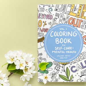 Coloring Book for Self Care and Mental Health | Self Care Journal | Adult Coloring Book | Workbook | Activity Book | PHYSICAL COPY