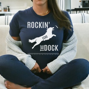 Custom Dock Diving Dog Shirt, Dock Dog, Rockin the Dock, Dock Diving Tee, Personalized Dock Dog, Dog Sports Shirts
