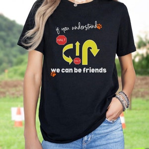 Rally Sign Shirt, If you understand, Rally O Shirt, Rally Obedience, Dog Rally, Rally Obedience, Dog Sports Shirt, Training with dog