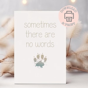 Parfois, il n'y a pas de mots Carte de sympathie pour animal de compagnie, condoléances pour animal de compagnie, carte de sympathie pour animal de compagnie, perte d'un chien, perte d'un chat, empreintes de pattes aquarelles-IMPRESSION